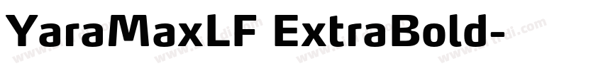 YaraMaxLF ExtraBold字体转换